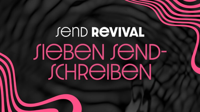 Send Revival - 7 Sendschreiben der Offenbarung